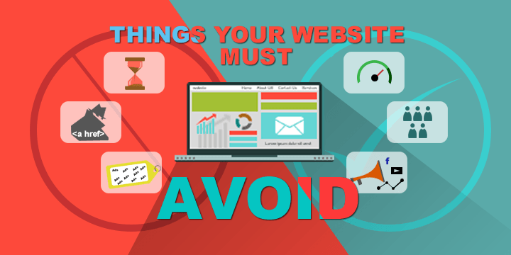 Things your website must avoid