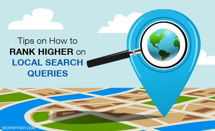 Tips-On-How-To-Rank-Higher-On-Local-Search-Queries