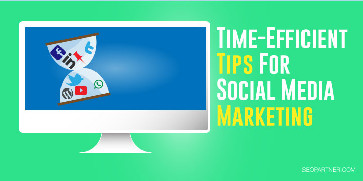 Time-efficient social marketing tips