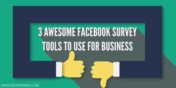 3-Awesome-Facebook-Survey-Tools-To-Use-For-Business