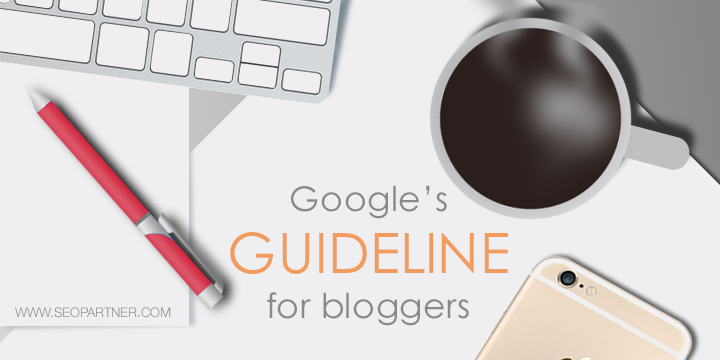 Google's blogging guidelines